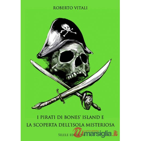 Pirati di Bones' Island e la scoperta dell'isola misteriosa (I)