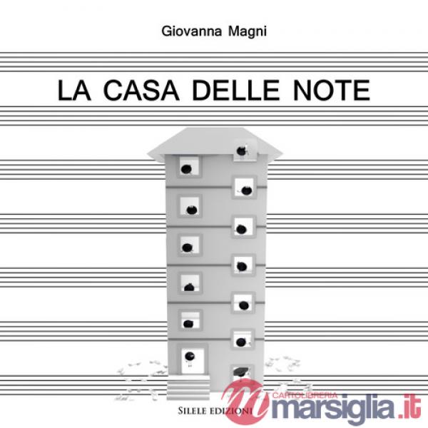 Casa delle note-A home for the notes. Ediz. bilingue (La)