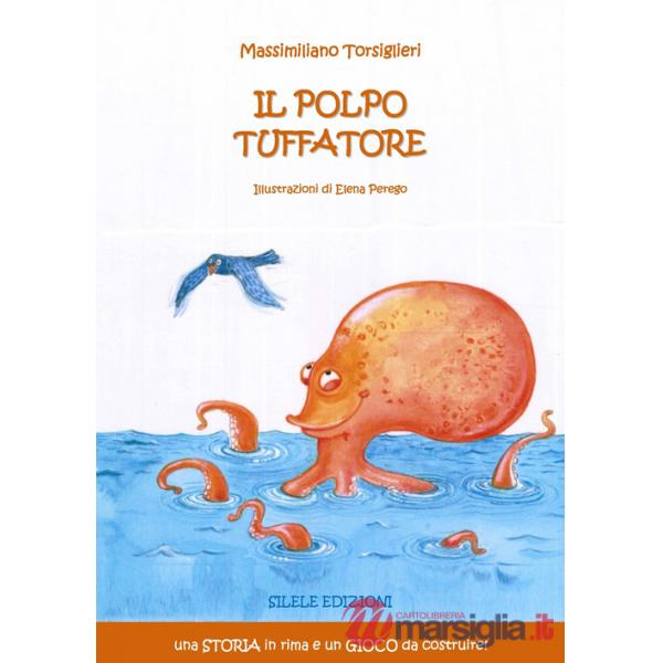 Polpo tuffatore. Ediz. illustrata (Il)