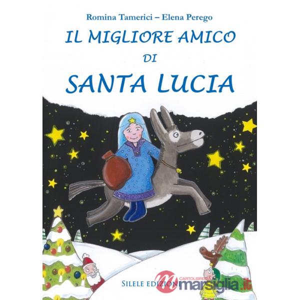 Migliore amico di Santa Lucia (Il)