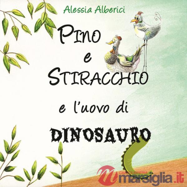 Pino e Stiracchio e l'uovo di dinosauro