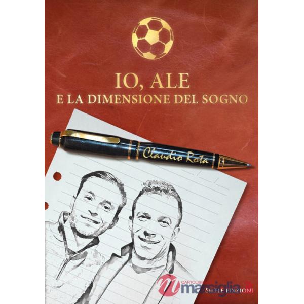 Io, Ale e la dimensione del sogno