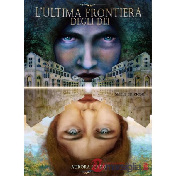Ultima frontiera degli dei (L')