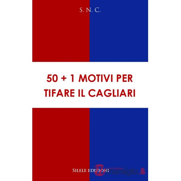 50+1 motivi per tifare il Cagliari