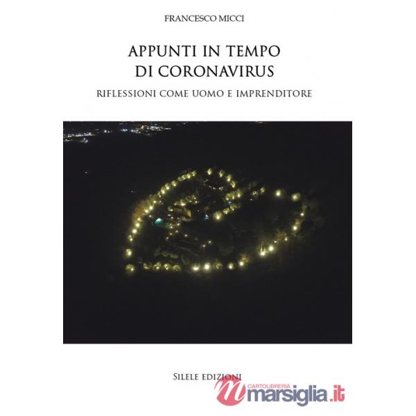 Appunti in tempo di Coronavirus. Riflessioni come uomo e imprenditore