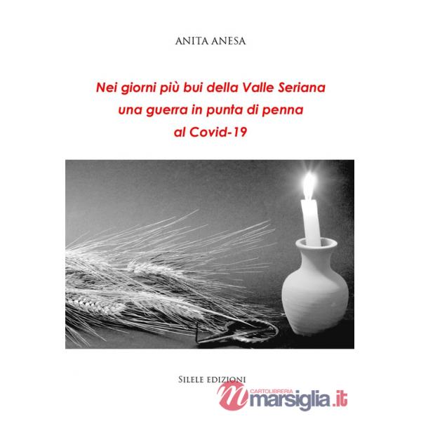 Nei giorni più bui della Valle Seriana una guerra in punta di penna al Covid-19