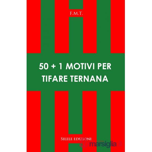 50+1 motivi per tifare Ternana