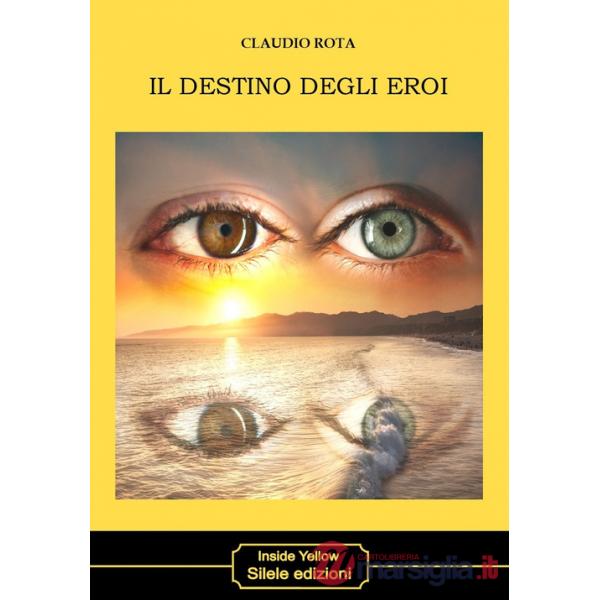 Destino degli eroi (Il)