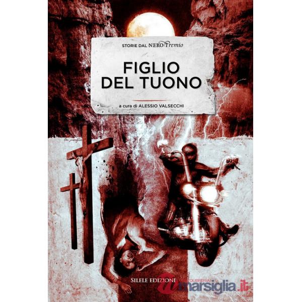 Figlio del tuono. Storie dal NeroPremio