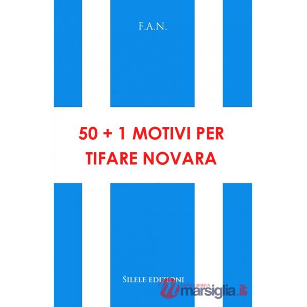 50+1 motivi per tifare Novara