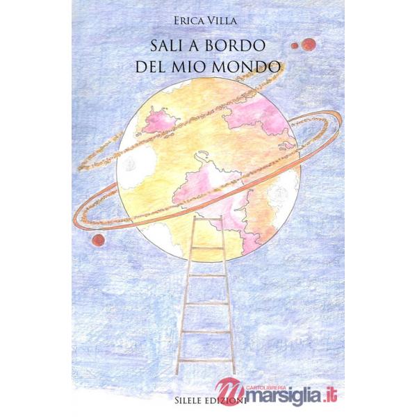 Sali a bordo del mio mondo