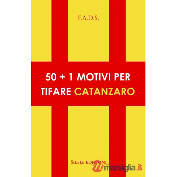 50+1 motivi per tifare Catanzaro