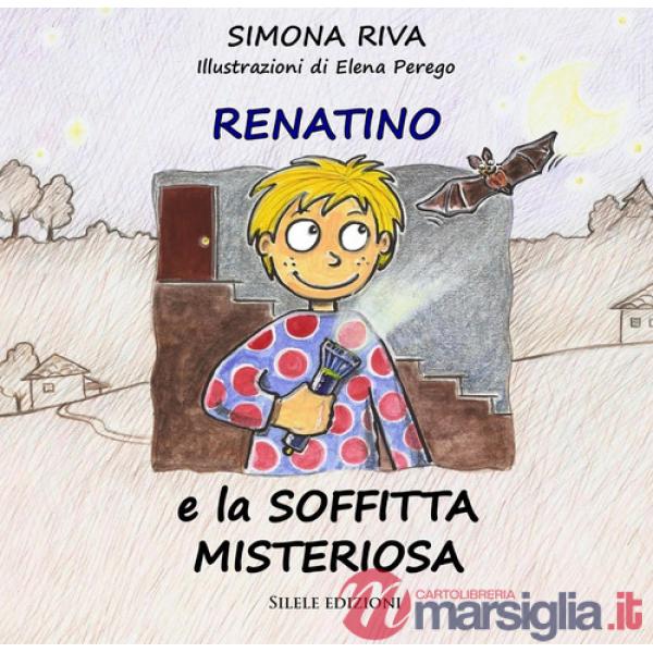 Renatino e la soffitta misteriosa