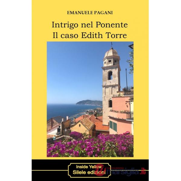 Intrigo nel ponente. Il caso Edith Torre
