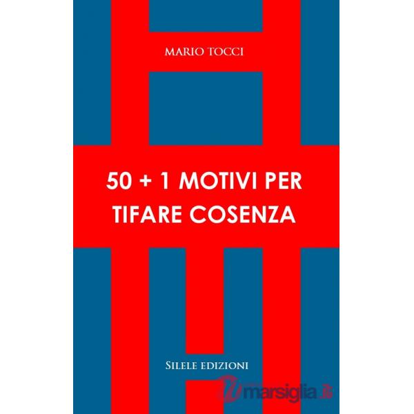 50+1 motivi per tifare Cosenza