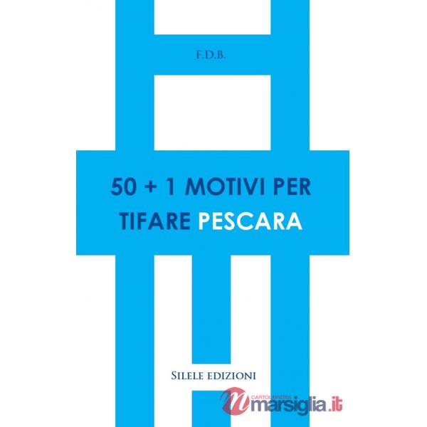 50+1 motivi per tifare Pescara