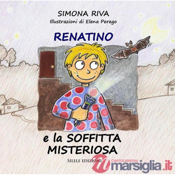Renatino e la soffitta misteriosa