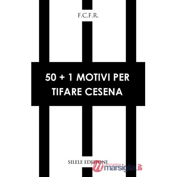 50+1 motivi per tifare Cesena