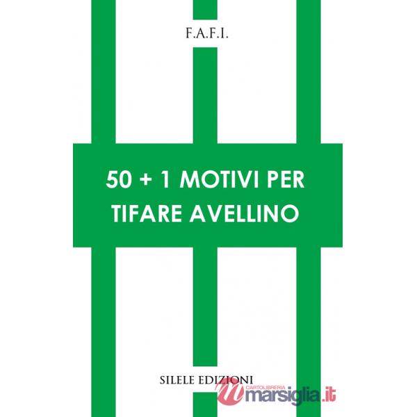 50+1 motivi per tifare Avellino