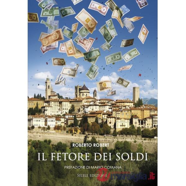 Fetore dei soldi (Il)