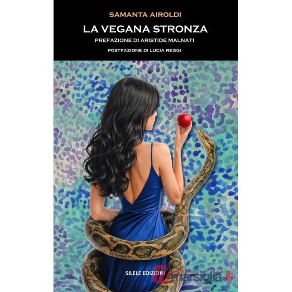 Vegana stronza (La)