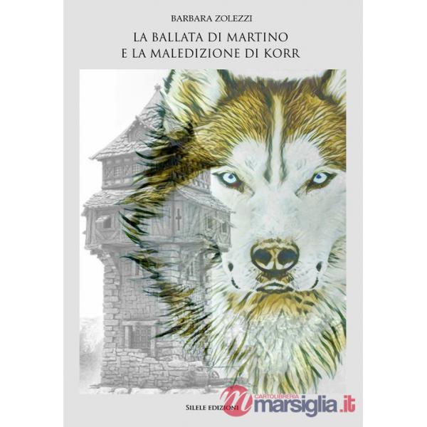 Ballata di Martino e la maledizione di Korr (La)
