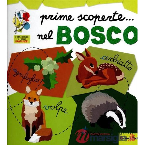 Prime scoperte... nel bosco. I libri gioco secondo il metodo Montessori