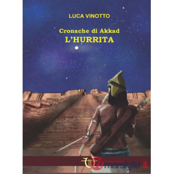 L'hurrita. Cronache di Akkad