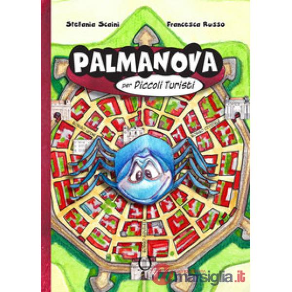 Palmanova per piccoli turisti