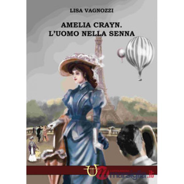 Amelia Crayn. L'uomo nella Senna