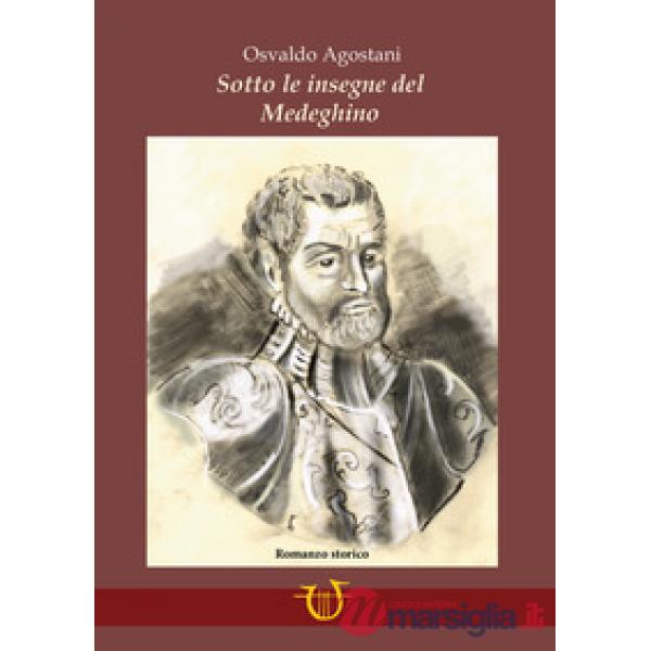 Sotto le insegne del Medeghino