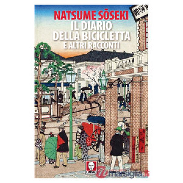 Diario della bicicletta e altri racconti (Il)