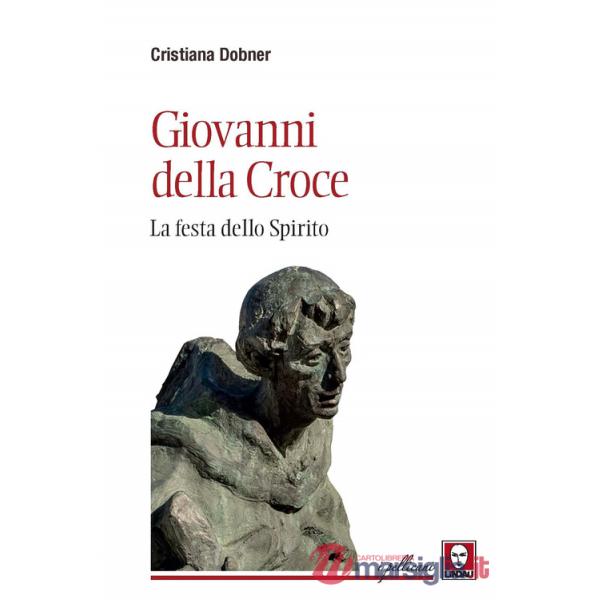 Giovanni della Croce. La festa dello Spirito
