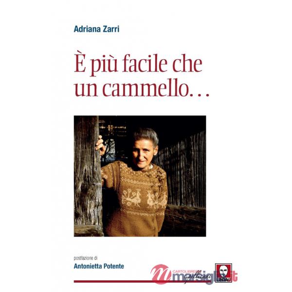 È più facile che un cammello...