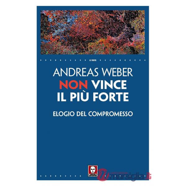 Non vince il più forte. Elogio del compromesso
