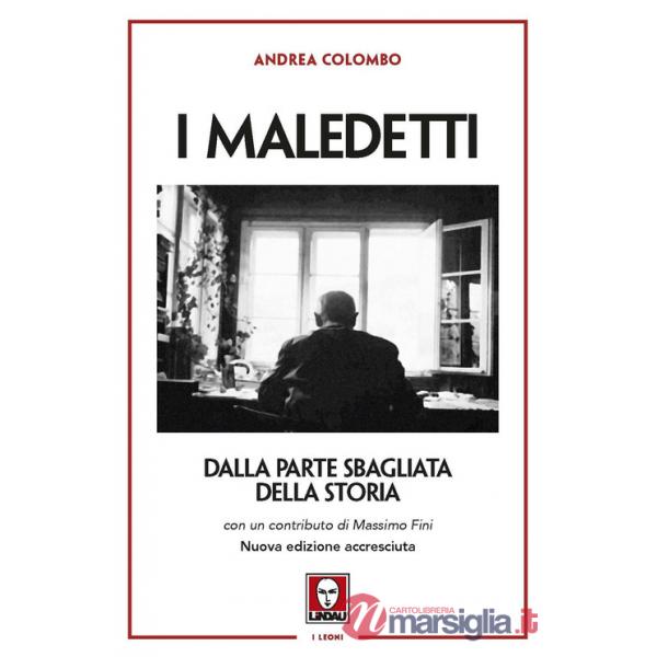 Maledetti. Dalla parte sbagliata della storia (I)