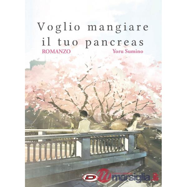Voglio mangiare il tuo pancreas