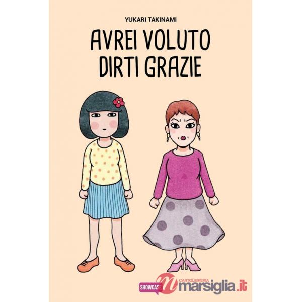 Avrei voluto dirti grazie