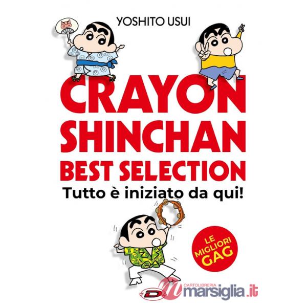 Crayon Shinchan. Best selection. Tutto è iniziato da qui!