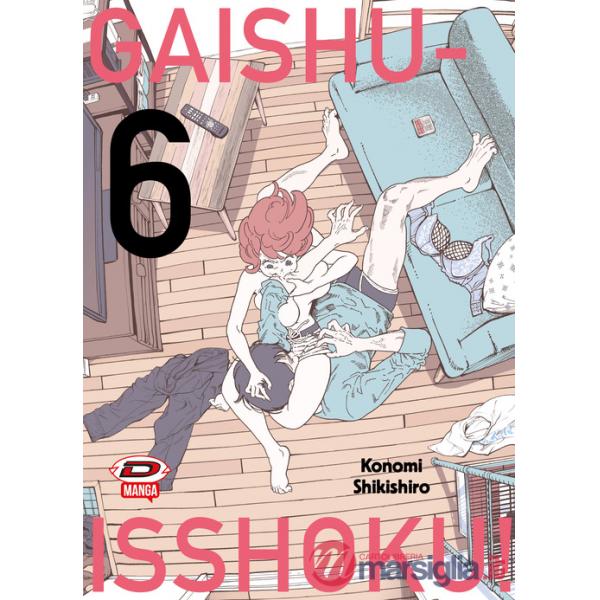 Gaishu Isshoku! Un gioco da ragazzi!. Vol. 6