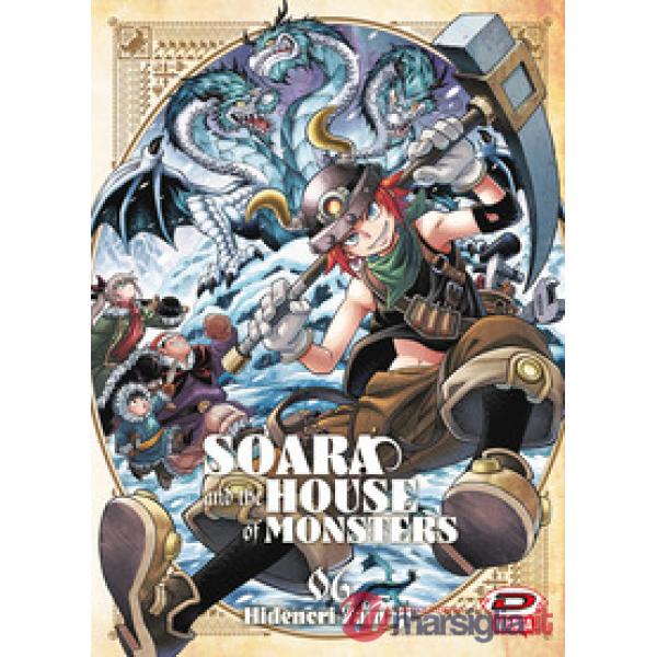Soara and the house of monsters. Vol. 6