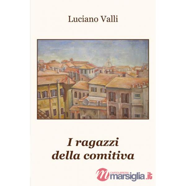 Ragazzi della comitiva (I)