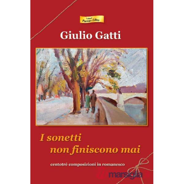 Sonetti non finiscono mai. Centotré composizioni in romanesco (I)