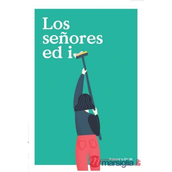 Señores ed io (Los)