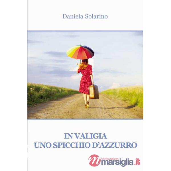 In valigia uno spicchio d'azzurro
