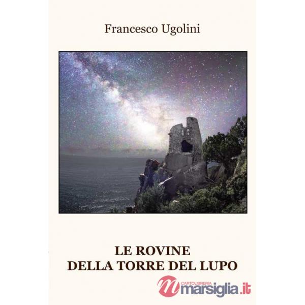 Rovine della torre del lupo (Le)