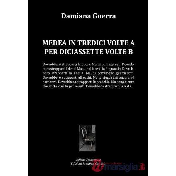 Medea in tredici volte a per diciassette volte b