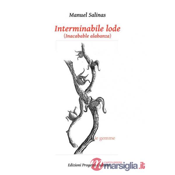 Interminabile lode. (Inacabable alabanza)