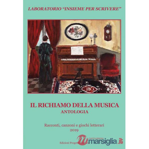 Richiamo della musica. Antologia (Il)