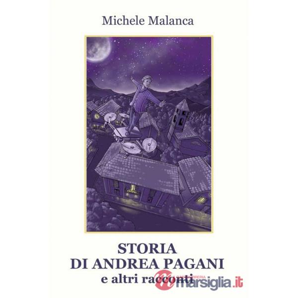 Storia di Andrea Pagani e altri racconti